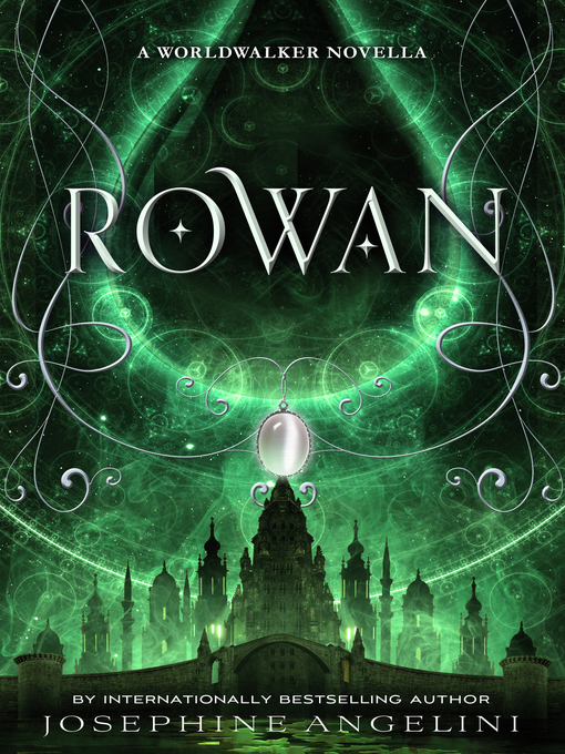 Title details for Rowan: a Worldwalker Novella by Josephine Angelini - Available